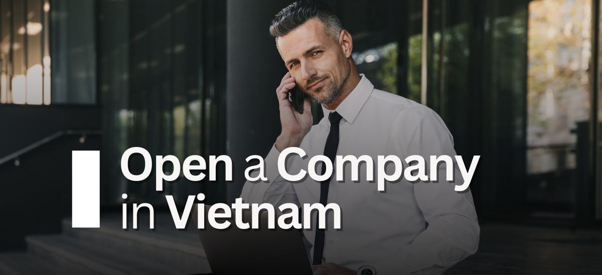 Open a Company in Vietnam
